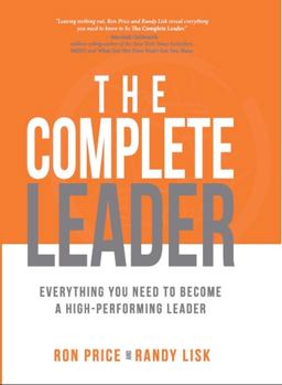 Complete Leader Everything You Need to Become a High Performance Leader  9781612060835 Front Cover