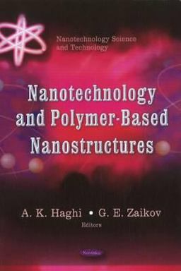 Nanotechnology and Polymer-Based Nanostructures