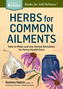 Herbs for Long-Lasting Health How to Make and Use Herbal Remedies for Home Health Care  9781612124315 Front Cover