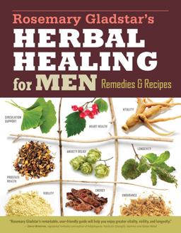 Herbs for Men's Health How to Make and Use Herbal Remedies for Energy, Potency, and Strength. a Storey Basics... 2nd 9781612124773 Front Cover