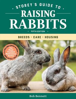 Storey's Guide to Raising Rabbits, 5th Edition Breeds, Care, Housing 5th 9781612129761 Front Cover