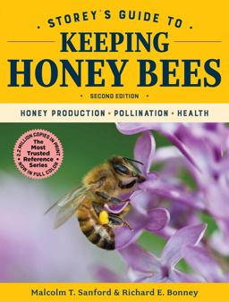 Storey's Guide to Keeping Honey Bees, 2nd Edition Honey Production, Pollination, Health 2nd 9781612129785 Front Cover