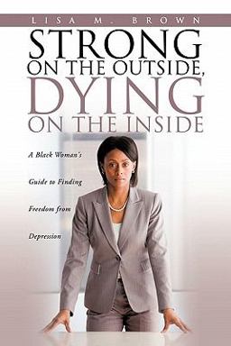 Strong on the Outside, Dying on the Inside 1st 9781612156231 Front Cover