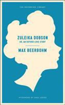 Zuleika Dobson Or, an Oxford Love Story  9781612192925 Front Cover