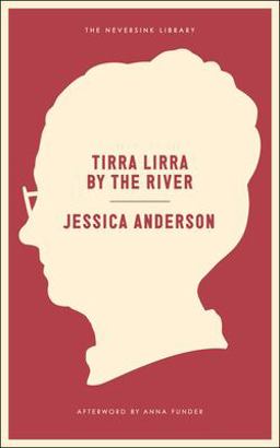 Tirra Lirra by the River A Novel  9781612193885 Front Cover