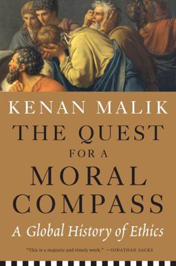 Quest for a Moral Compass A Global History of Ethics  9781612194837 Front Cover