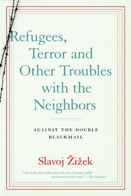 Refugees, Terror and Other Troubles with the Neighbors