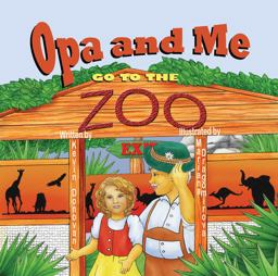 Opa and Me Go to the Zoo  9781612252094 Front Cover
