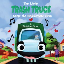 The Little Trash Truck Keeps the Neighborhood Clean