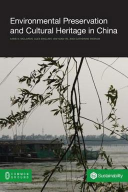 Environmental Preservation and Cultural Heritage in China