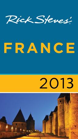 Rick Steves' France 2013