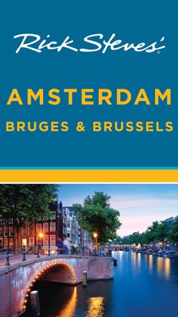 Rick Steves' Amsterdam, Bruges and Brussels
