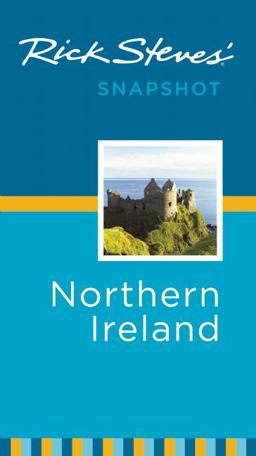 Rick Steves' Snapshot Northern Ireland Rick Steves' Snapshot Northern Ireland