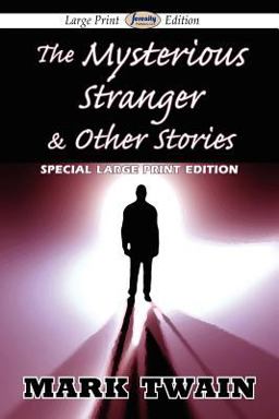 The Mysterious Stranger and Other Stories