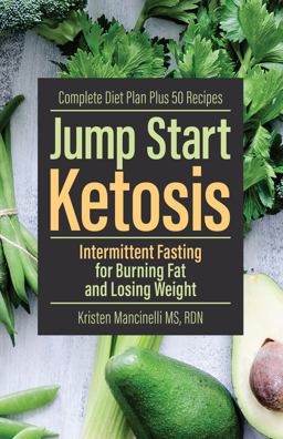 Jump Start Ketosis Intermittent Fasting for Burning Fat and Losing Weight  9781612438351 Front Cover