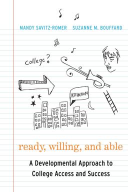 Ready, Willing and Able A Developmental Approach to College Access and Success  9781612501321 Front Cover
