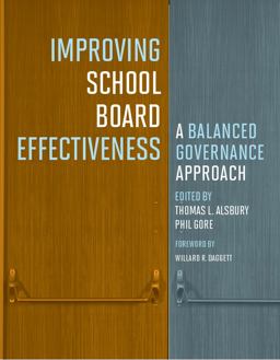 Improving School Board Effectiveness: A Balanced Governance Approach  9781612508764 Front Cover