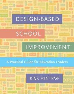 Design-Based School Improvement A Practical Guide for Education Leaders  9781612509020 Front Cover