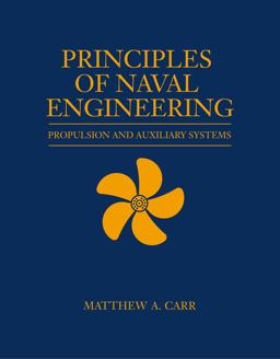 Principles of Naval Engineering Propulsion and Auxiliary Systems  9781612511047 Front Cover