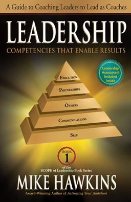 Leadership Competencies That Enable Results A Guide to Coaching Leaders to Lead As Coaches  9781612540986 Front Cover