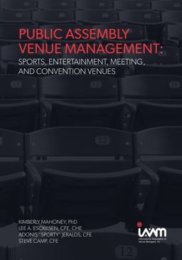 Public Assembly Venue Management Sports, Entertainment, Meeting, and Convention Venues  9781612542065 Front Cover