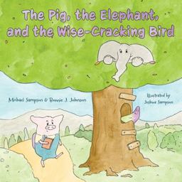 The Pig, the Elephant and the Wise Cracking Bird