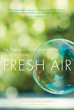 Fresh Air The Holy Spirit for an Inspired Life  9781612610689 Front Cover