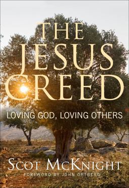 Jesus Creed Loving God, Loving Others - 10th Anniversary Edition  9781612615783 Front Cover
