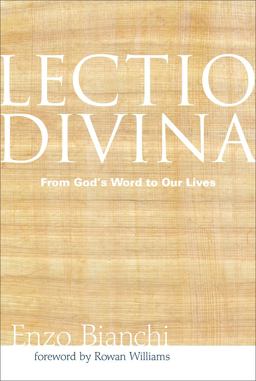 Lectio Divina From God's Word to Our Lives  9781612616421 Front Cover