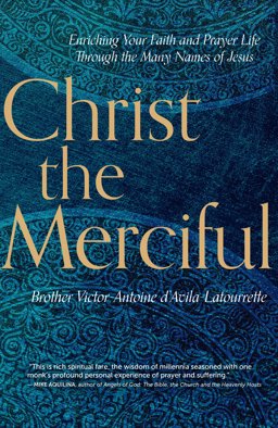Christ the Merciful  9781612617725 Front Cover