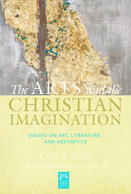 The Arts and the Christian Imagination