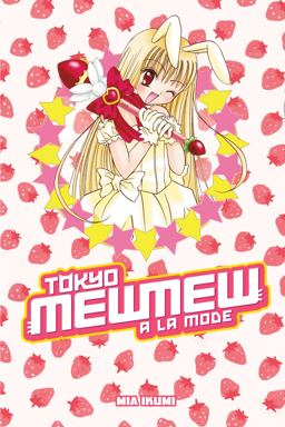 Tokyo Mew Mew ï¿½ la Mode  9781612624198 Front Cover