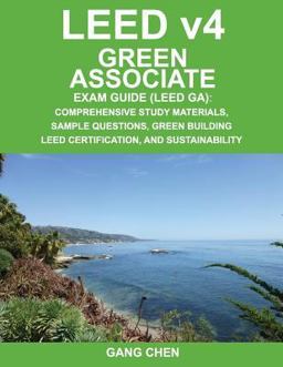 LEED Green Associate Exam Guide (LEED V4 GA)  9781612650180 Front Cover