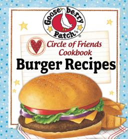 Circle of Friends Cookbook 25 Burger Recipes