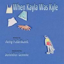When Kayla Was Kyle  9781612861548 Front Cover