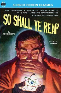 So Shall Ye Reap
