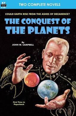 CONQUEST of the PLANETS and the MAN WHO ANNEXED the MOON