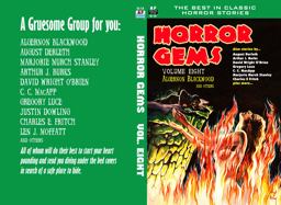 Horror Gems, Volume Eight, Algernon Blackwood and Others