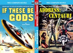 Address Centauri and If These Be Gods
