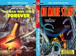 No More Stars and the Man Who Lived Forever