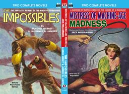 Mistress of Machine-Age Madness and the Impossibles