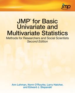 JMP for Basic Univariate and Multivariate Statistics Methods for Researchers and Social Scientists, Second Edition 2nd 9781612906034 Front Cover