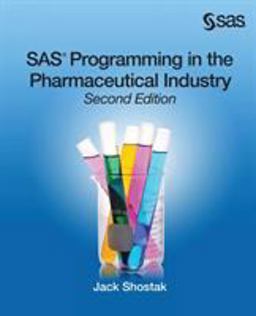 SAS Programming in the Pharmaceutical Industry: 2nd 9781612906041 Front Cover