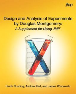 Design and Analysis of Experiments by Douglas Montgomery A Supplement for Using JMP  9781612907253 Front Cover