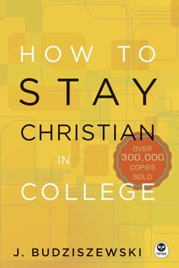 How to Stay Christian in College:  9781612915494 Front Cover