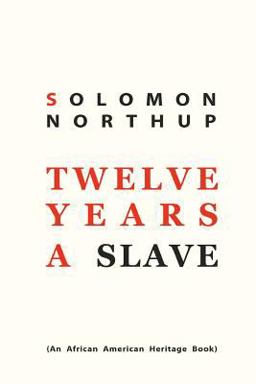 Twelve Years a Slave:  9781612931081 Front Cover