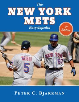The New York Mets Encyclopedia The New York Mets Encyclopedia