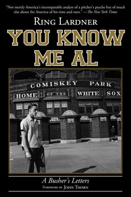 You Know Me Al A Busher's Letters  9781613216934 Front Cover