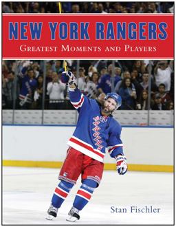 New York Rangers Greatest Moments and Players  9781613218259 Front Cover