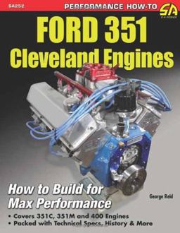 Ford 351 Cleveland Engines: How to Build for Max Performance  9781613250488 Front Cover